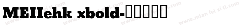 MEIIehk xbold字体转换